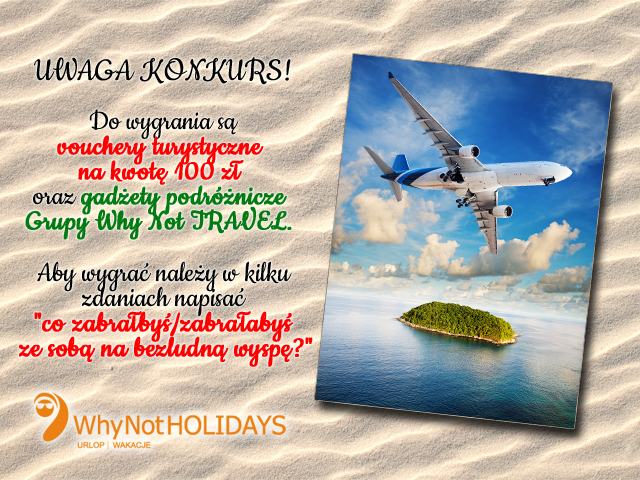 Konkurs Why Not HOLIDAYS Konkurs Why Not HOLIDAYS